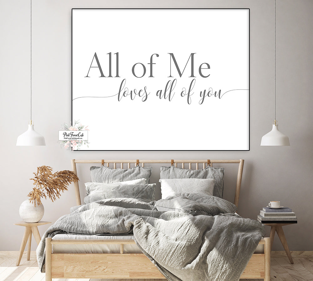 All Of Me Loves All Of You Quote Wall Art Print Bedroom Over Bed Printable Decor