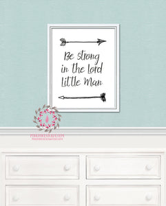 Be Strong In The Lord Little Man Arrow Tribal Printable Print Wall Art Baby Kids Nursery Decor