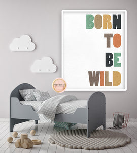 Born To Be Wild Wall Art Print Nursery Printable Navy Tan Sage Boho Printable Decor