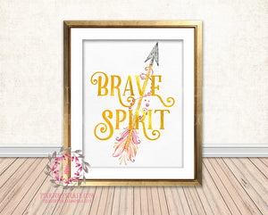 Brave Spirit Gold Foil Boho Tribal Arrow Nursery Baby Girl Room Printable Print Wall Decor