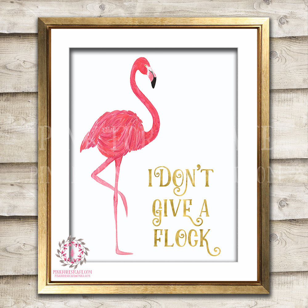 I Don't Give A Flock Pink Gold Flamingo Decor Wall Art Printable Print