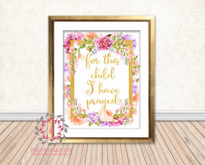 For This Child I Have Prayed Gold Baby Girl Boho Room Watercolor Floral Printable Wall Art Nursery Print Decor