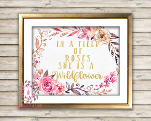 In A Field Of Roses She Is A Wildflower Pink Gold Baby Girl Boho Room Watercolor Floral Printable Wall Art Nursery Print Decor
