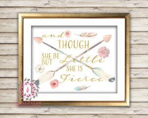 And Though She Be But Little She Is Fierce Boho Woodland Wall Art Print Blush Feather Bohemian Watercolor Gold Floral Nursery Baby Girl Room Printable Decor