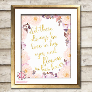 Let There Always Be Love In Her Eyes And Flowers In Her Hair Blush Girl Room Watercolor Printable Wall Art Nursery Print Decor