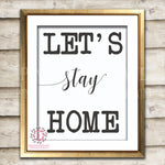 Let's Stay Home Gold Printable Wall Art Print Decor