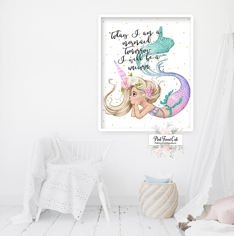 Today I Am A Mermaid Tomorrow I Will Be A Unicorn Wall Art Print Ethereal Baby Girl Nursery Whimsical Printable Decor