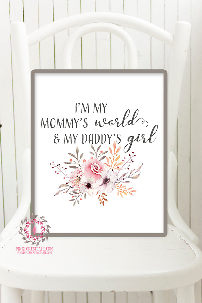 I'm My Mommy's World And My Daddy's Girl Boho Wall Art Print Nursery Watercolor Baby Room Printable Decor