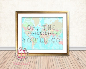 Oh The Places You'll Go World Map Seuss Quote Graduation Printable Wall Art Print Nursery Decor