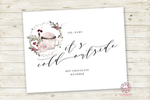 Oh Baby It's Cold Outside Christmas Woodland Holiday Wall Art Print Floral Watercolor Printable Xmas Candy Cane Hot Chocolate Home Decor