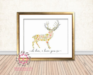 Oh Deer I Love You So Boho Woodland Floral Nursery Baby Girl Room Printable Print Wall Decor