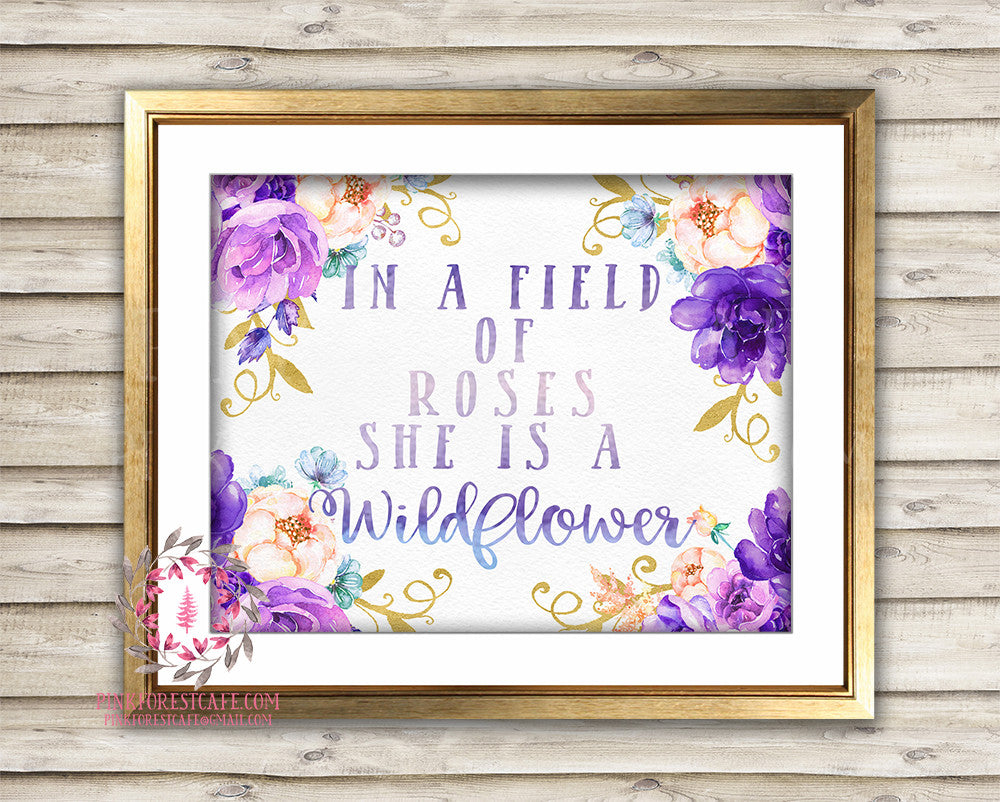 In A Field Of Roses She Is A Wildflower Purple Wall Art Print Gold Baby Girl Boho Watercolor Floral Nursery Printable Decor