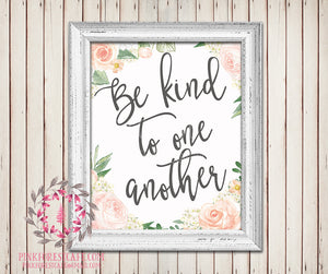 Be Kind To One Another Watercolor Flowers Floral Printable Wall Art Baby Nursery Home Decor