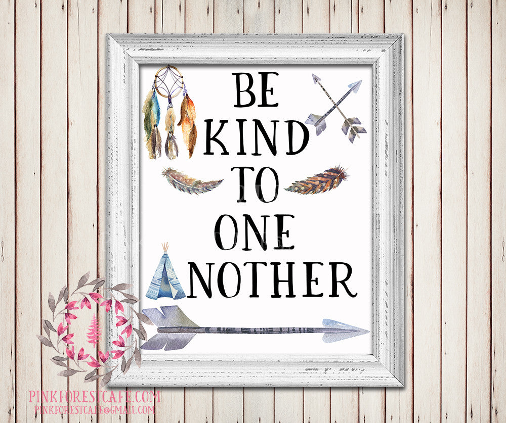 Be Kind To One Another Tribal Arrow Dreamcatcher Teepee Watercolor Woodland Printable Wall Art Baby Nursery Home Decor