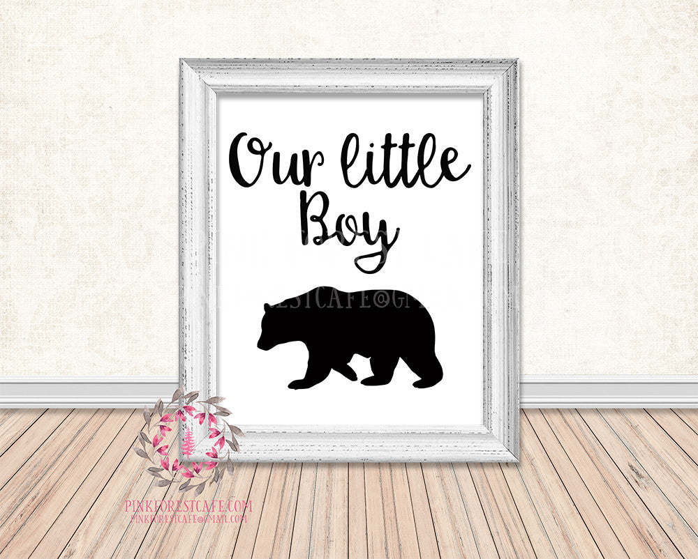 Our Little Boy Bear Black White Rustic Woodland Printable Wall Art Print Nursery Home Decor