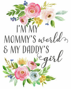 Boho I'm My Mommy's World & My Daddy's Girl Wall Art Print Baby Nursery Decor