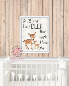 Deer Fawn You Are My Sunshine You'll Never Know How Much I Love You Woodland Printable Wall Art Nursery Home Decor Print