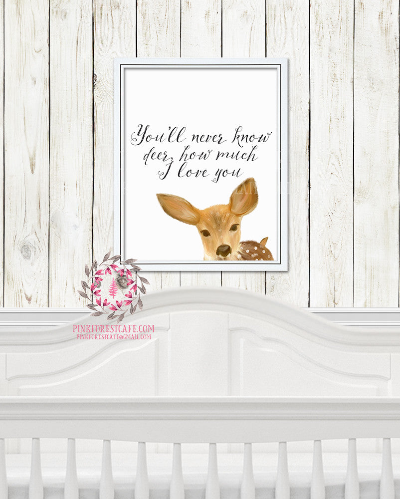 Woodland Deer Fawn You Are My Sunshine You'll Never Know How Much I Love You Boho Printable Wall Art Print Nursery Decor