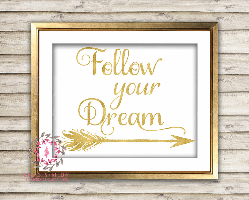 Follow Your Dream Arrow Gold Tribal Printable Wall Art Print Nursery Graduation Home Decor