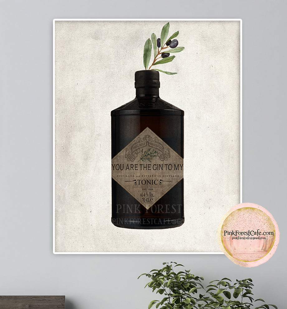 Hendricks You Are The Gin To My Tonic Wall Art Print Olive Branch Gin Themed Wedding Gift Printable Home Decor