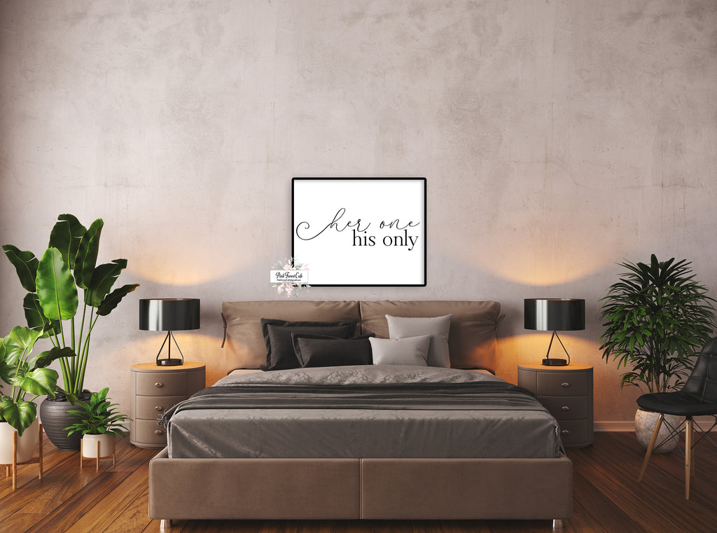 Her One His Only Wall Art Print Bedroom Over Bed Quote Printable Decor