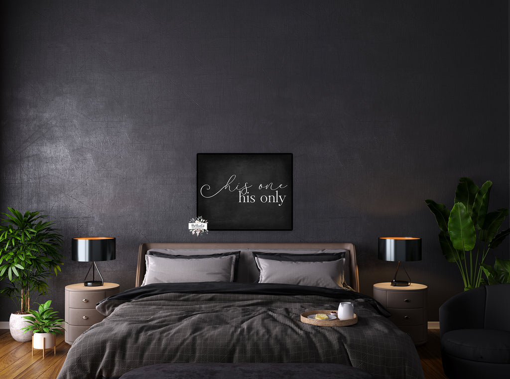 His One His Only Wall Art Print Bedroom Over Bed Quote Black White Printable Decor