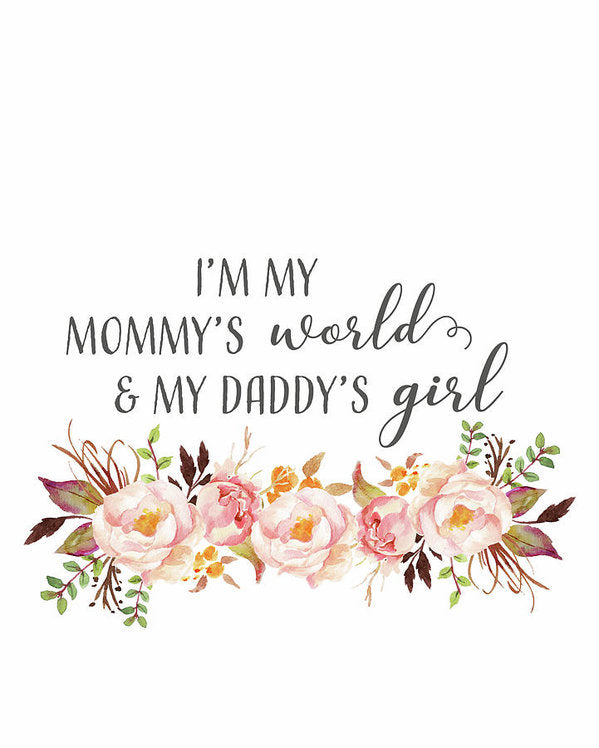 I'm My Mommy's World & My Daddy's Girl Wall Art Print Baby Nursery Decor