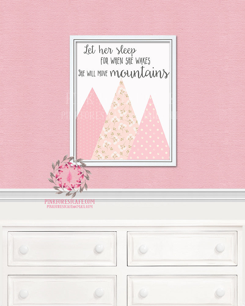 Let Her Sleep For When She Wakes She Will Move Mountains Boho Woodland Printable Print Wall Art Nursery Decor