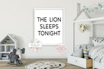 The Lion Sleeps Tonight Wall Art Print Jungle Safari Tropical Nursery Black White Printable Decor