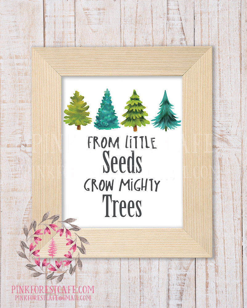 From Little Seeds Grow Mighty Trees Wall Art Print Woodland Nursery Printable Décor