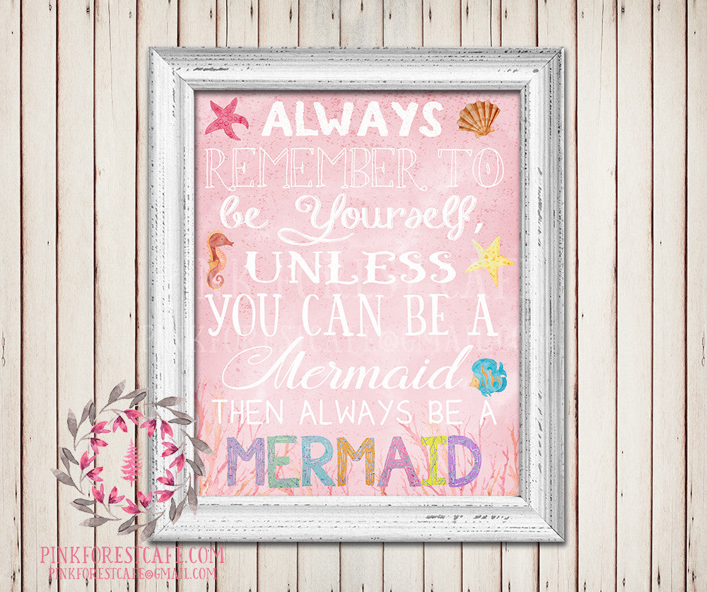 Always Remember To Be A Mermaid Nursery Baby Girl Pink Nautical Room Printable Print Wall Poster Sign Art Home Decor