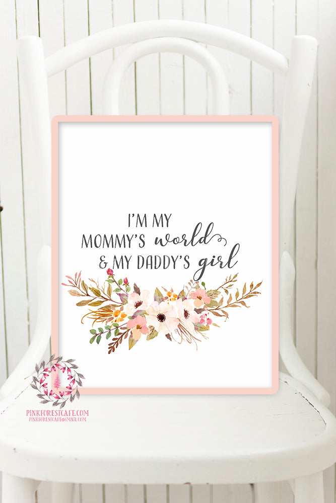 I'm My Mommy's World And My Daddy's Girl Boho Wall Art Print Nursery Watercolor Baby Room Printable Decor