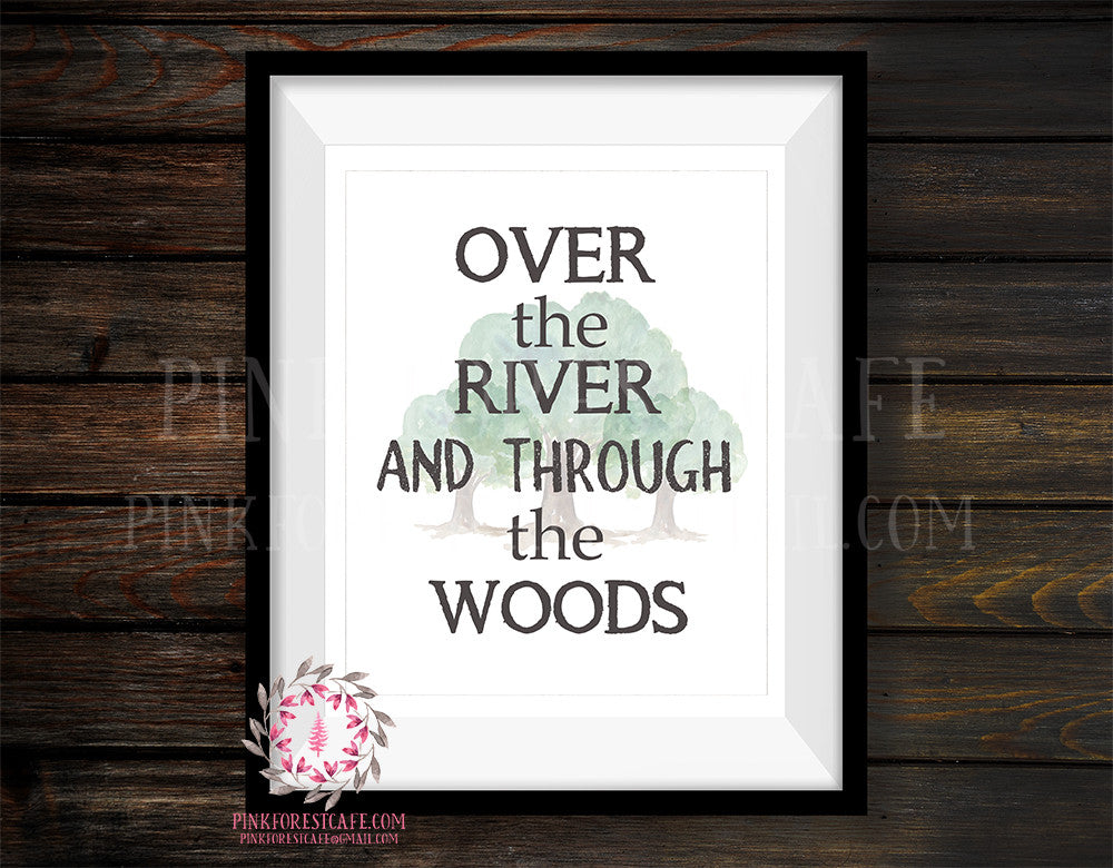 Over The River And Through The Woods Printable Print Wall Art  Camping Woodland Adventure Nursery Baby Printable Print Wall Art Cabin Home Decor
