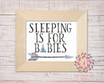 Sleeping Is For Babies Boho Teepee Arrow Tribal Woodland Baby Nursery Decor Wall Art Printable Print
