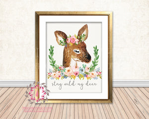 Boho Deer Stay Wild Woodland Bohemian Floral Nursery Baby Girl Room Printable Print Wall Decor