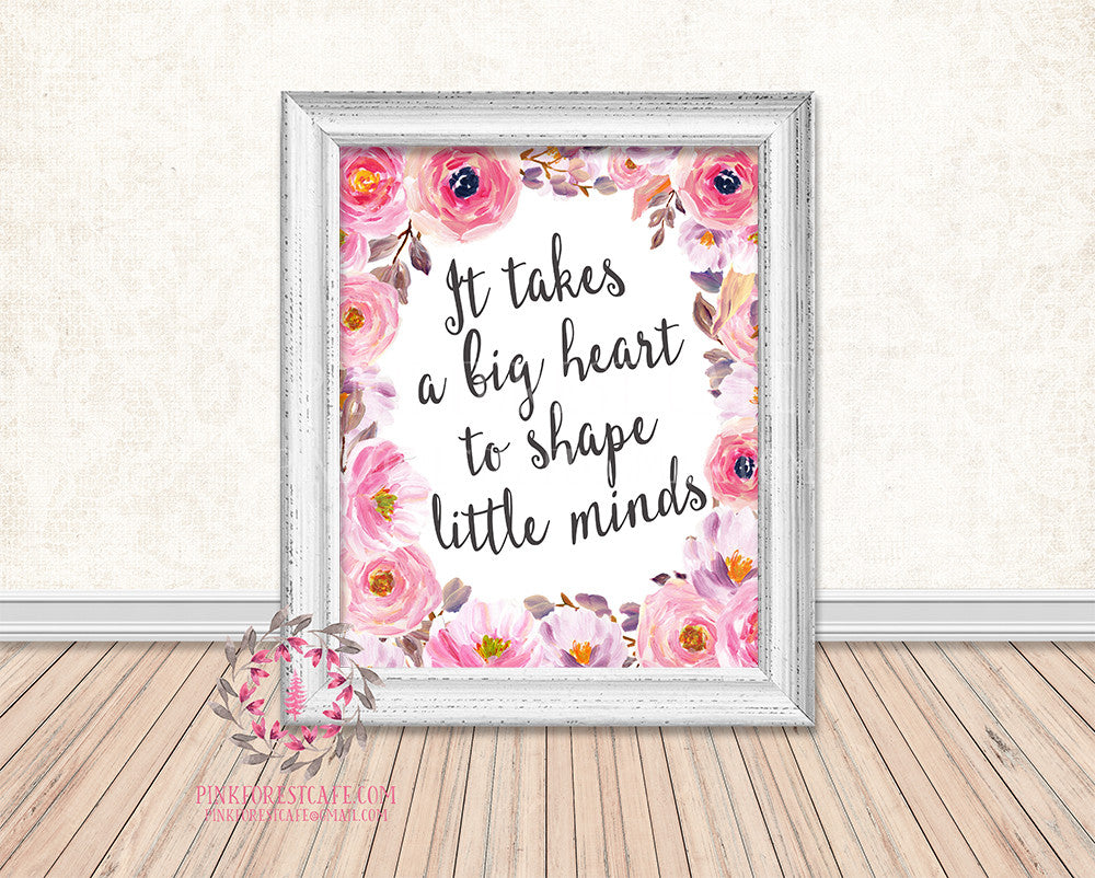 It Takes A Big Heart To Shape Little Minds Boho Teacher Daycare Childcare Provider Gift Printable Print Wall Art Home Decor