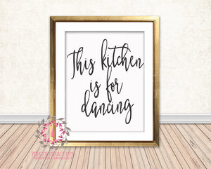 This Kitchen Is For Dancing Printable Wall Art Print Home Decor