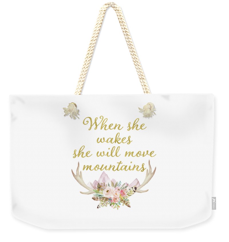 When She Wakes She Will Move Mountains Deer Antlers - Weekender Tote Bag