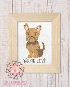 Yorkie Yorkshire Terrier Printable Wall Art Home Decor Dog Love Print